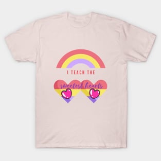 I TEACH THE SWEET HEARTS - Rainbow T-Shirt